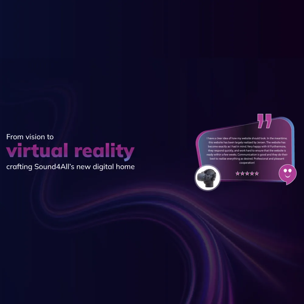 From vision to virtual reality: Crafting Sound4All’s new digital home