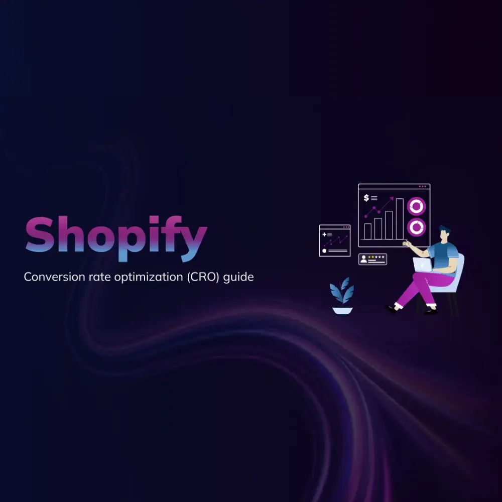 Shopify Conversieoptimalisatie: Een Praktische CRO-gids
