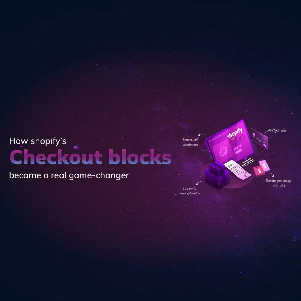 How Shopify's checkout blocks became a real game-changer